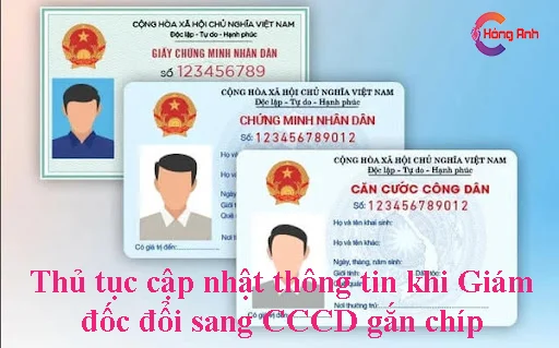 Thủ tục cập nhật thông tin khi giám đốc đổi CCCD gắn chíp